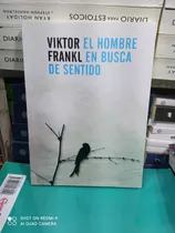 El Hombre En Busca De  Sentido. Viktor Frankl
