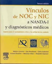Vinculos De Noc Y Nic A Nanda-i Y Diagnosticos Medicos 3ed.