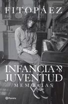 Infancia Y Juventud - Rodolfo Fito Paez