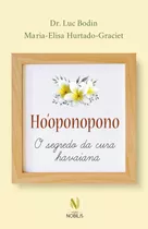 Ho''''''''oponopono - O Segredo Da Cura Havaiana