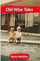 Libro: Old Wise Tales: Mostly True, Humorous, Heart-warming