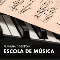 Planilha Gestão De Escola De Música Sistema De Controle