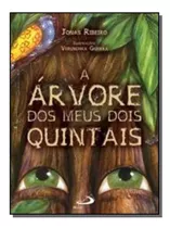 A Árvore Dos Meus Dois Quintais, A, De Renato Janine Ribeiro. Editora Paulus, Capa Mole Em Português, 2021