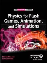 Physics For Flash Games, Animation, And Simulations