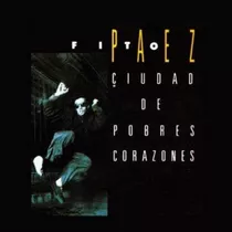 Fito Páez Ciudad De Pobres Corazones Cd Nuevo