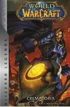 World Of Warcraft Crematoria Vol 5, De Neilson, Micky. Editorial Panini México En Español