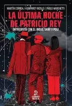 Ultima Noche De Patricio Rey, La Entrevista Con El Indio, Sk