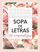 Sopa De Letras En Español 100: Rompecabezas Para Adultos, M