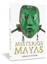 Misterios Mayas - Samael Aun Weor | Ageac 