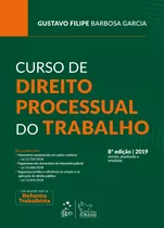 Curso De Direito Processual Do Trabalho, De Gustavo Filipe Barbosa Garcia. Editora Forense Ltda., Capa Mole Em Português, 2018