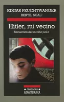 Hitler, Mi Vecino: Recuerdos De Un Niño Judio