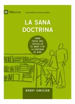 Serie Edificando Iglesias Sanas 12 Tomos ·9marcas · Poiema