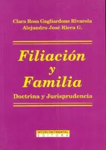Libro Filiación Y Familia De Clara Rosa Gagliardone Rivarola