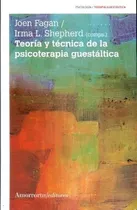 Teoria Y Tecnica De La Psicoterapia Guestaltica - Aa. Vv