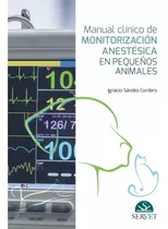 Manual Clínico De Monitorización Anestèsica En Pequeños Anim