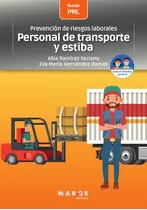 Libro Técnico Prevención De Riesgos Labo Transporte Y Estiba