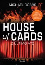 Livro House Of Cards - O Último Ato - Vol. 3