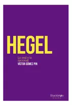 Hegel, De Gomez Pin, Victor. Editorial Shackleton Books, Tapa Blanda En Español