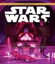 Star Wars - O Ultimo Comando - Vol 03
