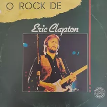 Vinil (lp) O Rock De Eric Clapton - Lp Du Eric Clapton