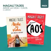 Pack Magali Tajes - Arde La Vida + Caos