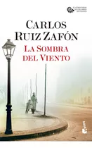 La Sombra Del Viento, De Carlos Ruiz Zafón. Serie El Cementerio De Los Libros Olvidados, Vol. 1. Editorial Booket, Tapa Blanda, Edición 1.0 En Español, 2023