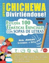 Livro: Aprenda Chichewa Se Divertindo! - Nível Avançado: Em