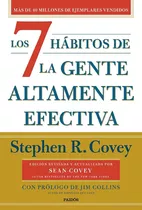 Los 7 Hábitos De La Gente Altamente Efectiva: Edición Conmemorativa Del 30° Aniversario, De Covey, Stephen M. R.., Vol. 1. Editorial Paidós, Tapa Blanda, Edición 1 En Español, 2023