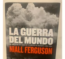 La Guerra Del Mundo Niall  Ferguson · Debate