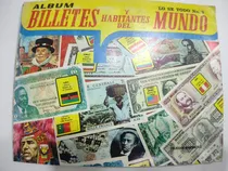 Álbum Billetes Y Habitantes Del Mundo - Navarrete - Antiguo 