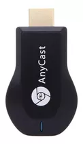 Tv Stick Anycast M4 Plus Full Hd 128mb Negro Con 128mb De Memoria Ram