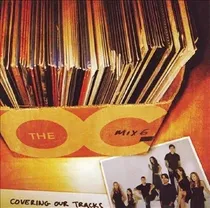 Cd Music From The Oc: Mix 6 Covering Our Tracks Soundtrack 