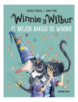 Winnie Y Wilbur, El Mejor Amigo De Winnie- Valerie Thomas