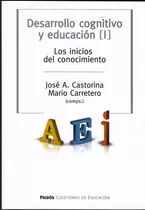 Desarrollo Cognitivo Y Educación Tomo I - Los Inicios Del Co