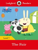 Peppa Pig - The Fair - Book With Downloadable Audio - Level 1, De Ladybird. Editora Ladybird & Macmillan Br, Capa Mole, Edição 1 Em Inglês