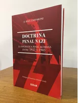 Doctrina Penal Nazi - Zaffaroni, Eugenio R