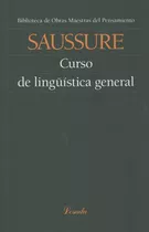 Curso De Linguistica General - Obras Maestras Del Pensamiento 1, De Saussure, Ferdinand. Editorial Losada, Tapa Blanda En Español