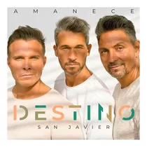 Destino San Javier - Amanece (cd) Sony