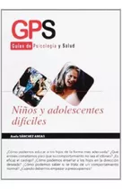 Niños Y Adolescentes Dificiles, De Sánzhez Aneas, Asela. Editorial Formacion Alcala, Tapa Tapa Blanda En Español