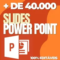 Microsoft Powerpoint +de 40mil Slides Profissionais 