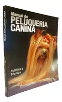 Libro Peluqueria Canina El Manual Estetica Daniel Ferreira