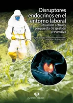 Disruptores Endocrinos En El Entorno Lab... (libro Original)