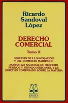 Derecho Comercial Tomo X  Derecho De La Navegación Y Del ..