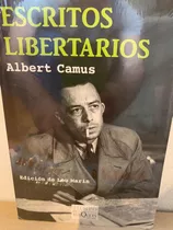 Escritos Libertarios Albert Camus · Tusquets