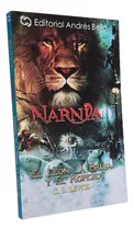 Las Crónicas De Narnia, El León La Bruja Y El Ropero, De C. S. Lewis. Editorial Andrés Bello, Tapa Blanda En Español