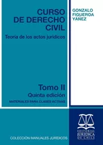 Curso De Derecho Civil Tomo 2 / Figueroa Gonzalo 