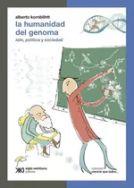 Libro - La Humanidad Del Genoma - Kornblihtt, Alberto