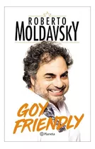 Libro Goy Friendly - Moldavsky, Roberto