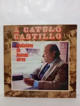 Varios- A Cátulo Castillo Ciudadano De Buenos Aires- Lp, '74