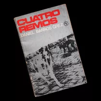 ¬¬ Libro Cuatro Remos / Daniel Barros Grez / Quimantú Zp